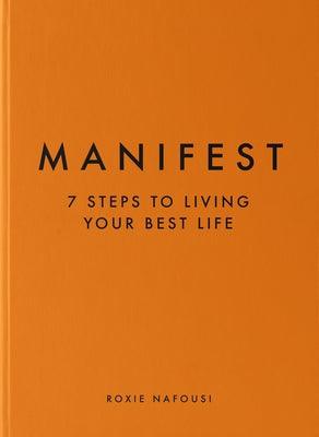 Manifest: 7 Steps to Living Your Best Life - Hardcover | Diverse Reads