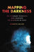 Mapping the Darkness: The Visionary Scientists Who Unlocked the Mysteries of Sleep - Hardcover | Diverse Reads
