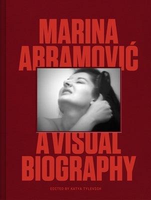 Marina Abramovic: A Visual Biography - Hardcover | Diverse Reads