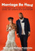 Marriage Be Hard: 12 Conversations to Keep You Laughing, Loving, and Learning with Your Partner - Hardcover | Diverse Reads