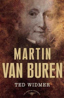 Martin Van Buren: The American Presidents Series: The 8th President, 1837-1841 - Hardcover | Diverse Reads