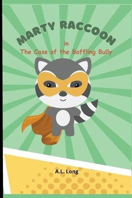 Marty Raccoon in The Case of the Baffling Bully - Paperback | Diverse Reads