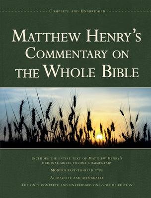 Matthew Henry's Commentary on the Whole Bible, 1-Volume Edition: Complete and Unabridged - Hardcover | Diverse Reads