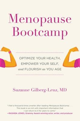 Menopause Bootcamp: Optimize Your Health, Empower Your Self, and Flourish as You Age - Hardcover | Diverse Reads