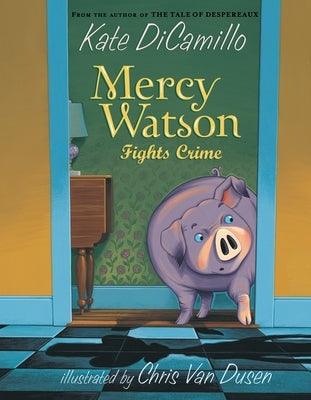 Mercy Watson Fights Crime - Paperback | Diverse Reads