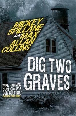 Mike Hammer - Dig Two Graves - Hardcover | Diverse Reads