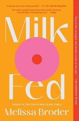 Milk Fed - Paperback | Diverse Reads