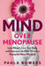 Mind Over Menopause: Lose Weight, Love Your Body, and Embrace Life After 50 with a Powerful New Mindset - Hardcover | Diverse Reads