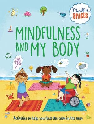 Mindfulness and My Body - Library Binding | Diverse Reads