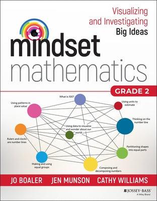 Mindset Mathematics: Visualizing and Investigating Big Ideas, Grade 2 - Paperback | Diverse Reads