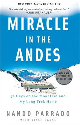 Miracle in the Andes: 72 Days on the Mountain and My Long Trek Home - Paperback | Diverse Reads