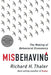 Misbehaving: The Making of Behavioral Economics - Hardcover | Diverse Reads