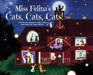 Miss Felina's Cats, Cats, Cats! - Hardcover | Diverse Reads