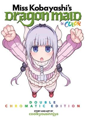 Miss Kobayashi's Dragon Maid in Color! - Double-Chromatic Edition - Paperback | Diverse Reads