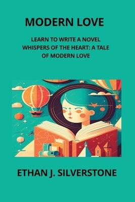 Modern Love: Whispers of the Heart: A Tale of Modern Love - Paperback | Diverse Reads