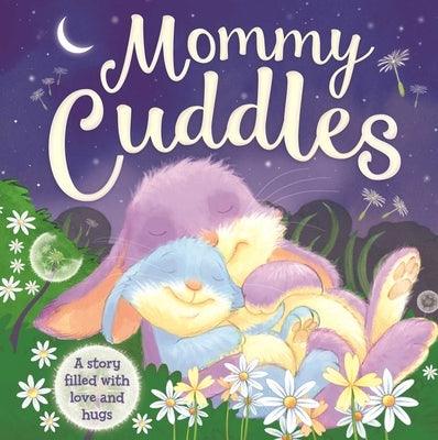 Mommy Cuddles-A Story Filled with Love and Hugs: Padded Board Book - Board Book | Diverse Reads