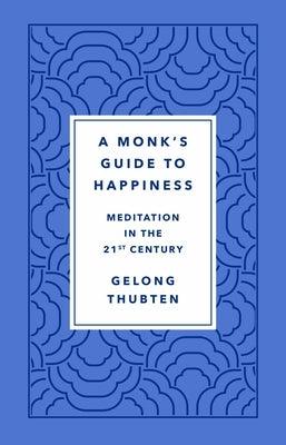 Monk's Guide to Happiness - Hardcover | Diverse Reads