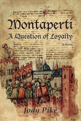 Montaperti: A Question of Loyalty - Paperback | Diverse Reads