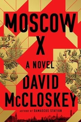 Moscow X - Hardcover | Diverse Reads