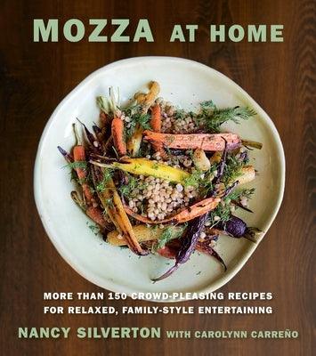 Mozza at Home: More Than 150 Crowd-Pleasing Recipes for Relaxed, Family-Style Entertaining: A Cookbook - Hardcover | Diverse Reads