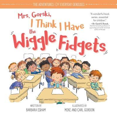 Mrs. Gorski I Think I Have the Wiggle Fidgets - Hardcover | Diverse Reads