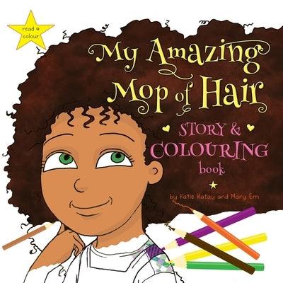 My Amazing Mop of Hair Story and Colouring Book - Paperback | Diverse Reads