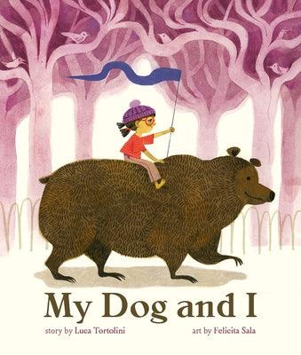 My Dog and I - Hardcover | Diverse Reads