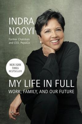 My Life in Full: Work, Family, and Our Future - Hardcover | Diverse Reads