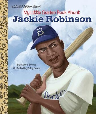My Little Golden Book about Jackie Robinson - Hardcover | Diverse Reads