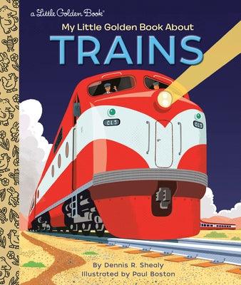My Little Golden Book about Trains - Hardcover | Diverse Reads