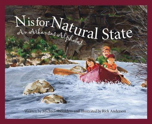 N Is for Natural State: An Arkansas Alphabet - Hardcover | Diverse Reads