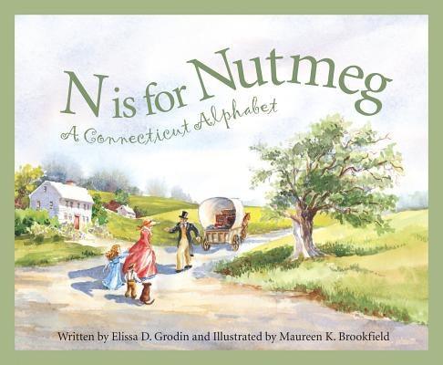 N Is for Nutmeg: A Connecticut Alphabet - Hardcover | Diverse Reads