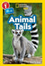 National Geographic Readers: Animal Tails (L1/Co-Reader) - Library Binding | Diverse Reads
