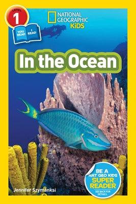 National Geographic Readers: In the Ocean (L1/Coreader) - Paperback | Diverse Reads