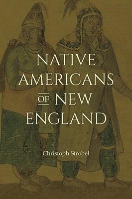 Native Americans of New England - Paperback | Diverse Reads