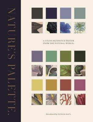 Nature's Palette: A Color Reference System from the Natural World - Hardcover | Diverse Reads