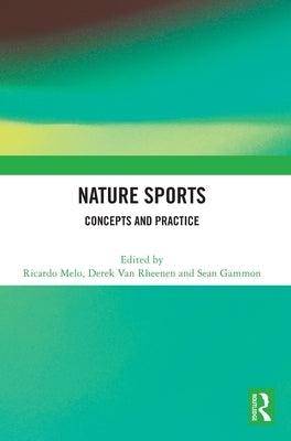 Nature Sports: Concepts and Practice - Hardcover | Diverse Reads