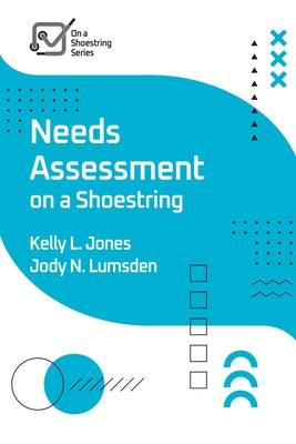 Needs Assessment on a Shoestring - Paperback | Diverse Reads