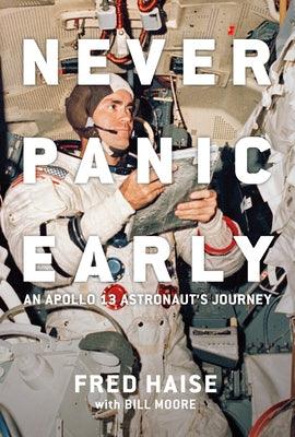 Never Panic Early: An Apollo 13 Astronaut's Journey - Hardcover | Diverse Reads