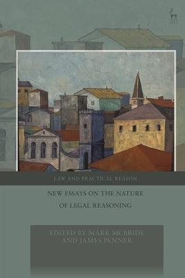 New Essays on the Nature of Legal Reasoning - Paperback | Diverse Reads