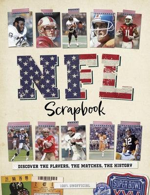 NFL Scrapbook: Discover the Players, the Matches, the History - Hardcover | Diverse Reads