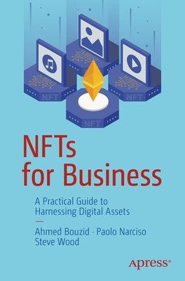 Nfts for Business: A Practical Guide to Harnessing Digital Assets - Paperback | Diverse Reads