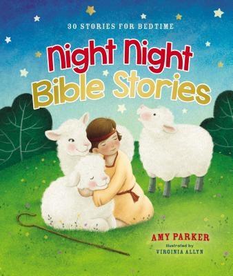 Night Night Bible Stories: 30 Stories for Bedtime - Hardcover | Diverse Reads