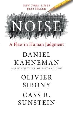 Noise: A Flaw in Human Judgment - Hardcover | Diverse Reads