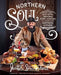 Northern Soul: Southern-Inspired Home Cooking from a Northern Kitchen: A Cookbook - Hardcover | Diverse Reads