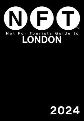 Not for Tourists Guide to London 2024 - Paperback | Diverse Reads