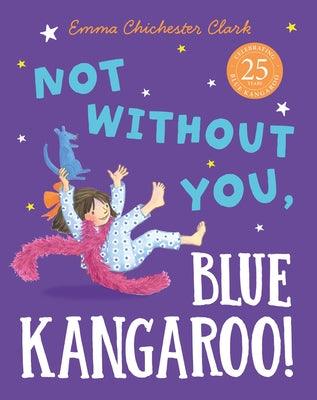 Not Without You, Blue Kangaroo - Paperback | Diverse Reads