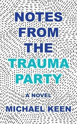 Notes from the Trauma Party - Paperback | Diverse Reads