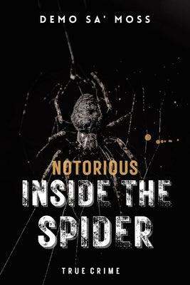 Notorious Inside The Spider - Paperback | Diverse Reads