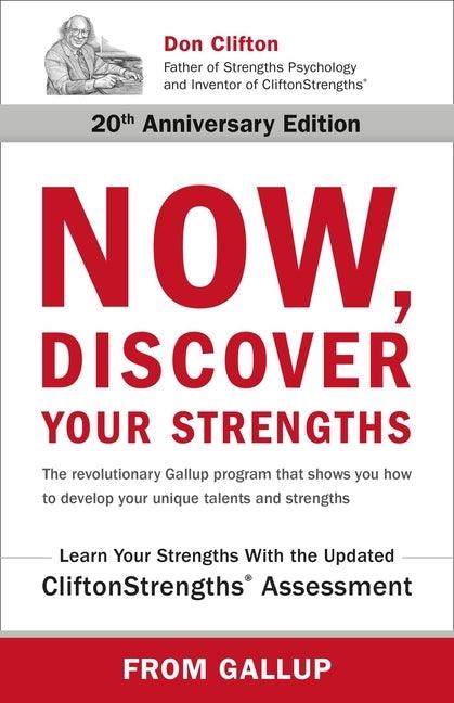 Now, Discover Your Strengths: The Revolutionary Gallup Program That Shows You How to Develop Your Unique Talents and Strengths - Hardcover | Diverse Reads